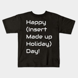 Made Up Holiday Kids T-Shirt